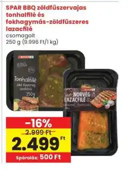 Interspar SPAR BBQ zöldfűszervajas tonhalfilé és fokhagymás-zöldfűszeres lazacfilé ajánlat