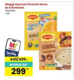 Interspar Maggi „Gyorsan finomat” leves és krémleves ajánlat