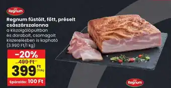 Spar Regnum füstölt, főtt, préselt császárszalonna ajánlat