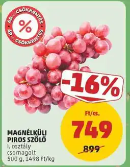 PENNY Magnélküli Piros Szőlő ajánlat