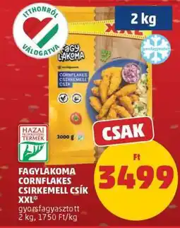 PENNY FAGYLAKOMA CORNFLAKES CSIRKEMELL CSÍK XXL ajánlat