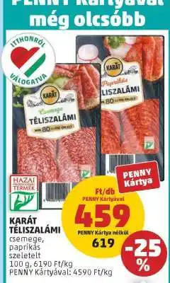 PENNY KARÁT TÉLISZALÁMI ajánlat