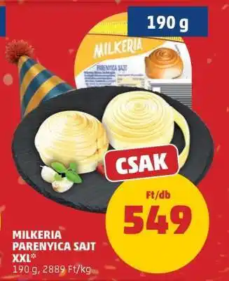 PENNY Milkeria Parenyica Sajt XXL ajánlat
