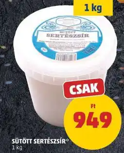 PENNY Sütött Sertészsír ajánlat