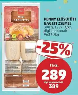 PENNY PENNY ELŐSÜTÖTT BAGETT ZSEMLE ajánlat