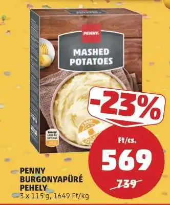 PENNY PENNY BURGONYAPÜRÉ PEHELY ajánlat