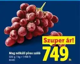 Lidl Mag nélküli piros szőlő ajánlat