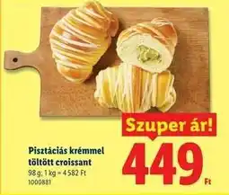 Lidl Pisztáciás krémmel töltött croissant ajánlat