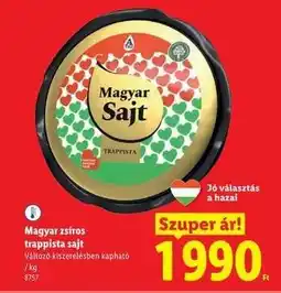 Lidl Magyar zsíros trappista sajt ajánlat