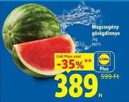 Lidl Magszegény görögdinnye ajánlat
