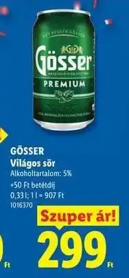 Lidl GÖSSER ajánlat