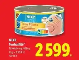 Lidl NIXE Tonhalfilé ajánlat