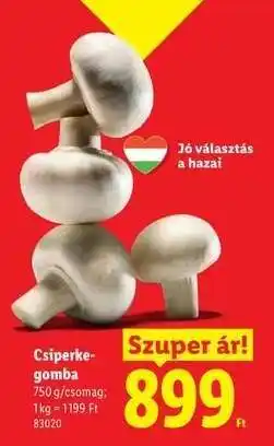 Lidl Csiperkegomba ajánlat