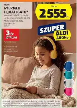 ALDI BAUHN Gyermek Fejhallgató ajánlat