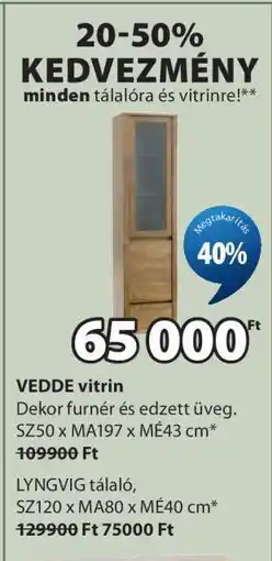 JYSK VEDDE vitrin ajánlat