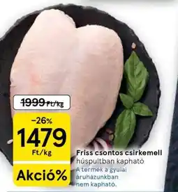 Tesco Friss csontos csirkemell ajánlat