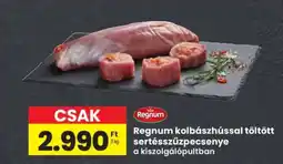 Interspar Regnum kolbászhússal töltött sertésszűzpecsenye ajánlat