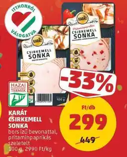 PENNY KARÁT CSIRKEMELL SONKA ajánlat