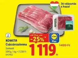 Lidl KOMETA Császárszalonna ajánlat