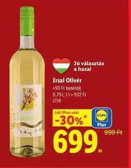 Lidl Irsai Olivér ajánlat