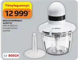 Auchan BOSCH MMR08A1 APRÍTÓ ajánlat