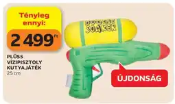 Auchan PLÜSS VÍZIPISZTOLY KUTYAJÁTÉK ajánlat