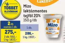Metro Mizo laktózmentes tejföl 20% ajánlat