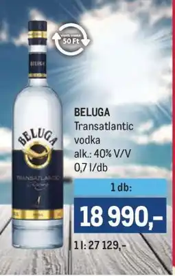 Metro BELUGA Transatlantic vodka ajánlat