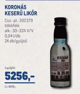 Metro KORONÁS KESERŰ LIKŐR ajánlat