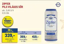 Metro ZIPFER PILS VILÁGOS SÖR ajánlat