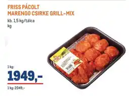 Metro Friss Pácolt Marengo Csirke Grill-Mix ajánlat