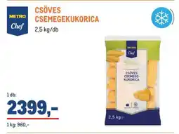 Metro METRO Chef CSÖVES CSEMEGEKUKORICA ajánlat