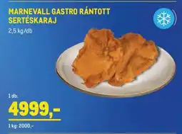 Metro MARNEVALL GASTRO RÁNTOTT SERTÉSKARAJ ajánlat