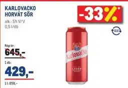 Metro KARLOVACKO HORVÁT SÖR ajánlat