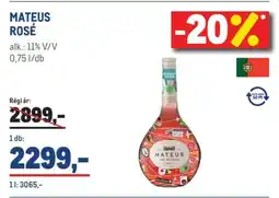 Metro MATEUS ROSÉ ajánlat