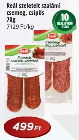 Real Reál szeletelt szalámi csemeg, csípős ajánlat