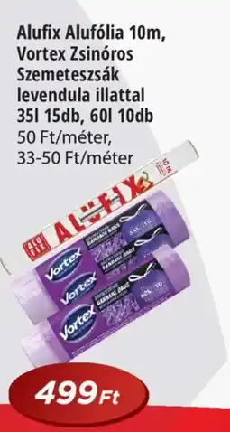 Real Alufix Alufólia 10m, Vortex Zsinóros Szemeteszsák levendula illattal ajánlat