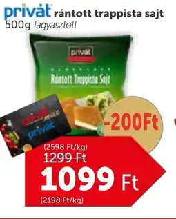 PRIVÁT Privȧt rántott trappista sajt ajánlat