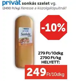 PRIVÁT Privȧt sonkás szelet ajánlat