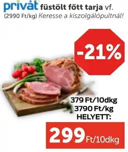 PRIVÁT Füstölt főtt tarja vf. ajánlat