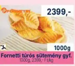 Family Frost Fornetti túrós sütemény gyf. ajánlat