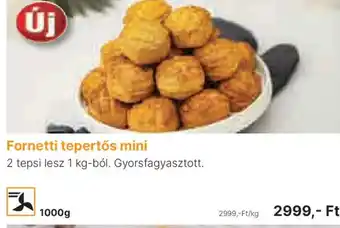 Fornetti tepertős mini