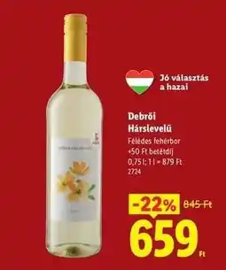 Lidl Debrői Hárslevelű ajánlat