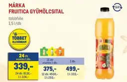 Metro Márka fruitica gyümölcsital ajánlat