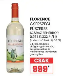 Spar FLORENCE CSERSZEGI FŰSZERES SZÁRAZ FEHÉRBOR ajánlat