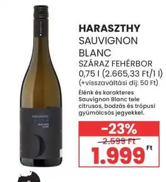 Spar HARASZTHY SAUVIGNON BLANC SZÁRAZ FEHÉRBOR ajánlat