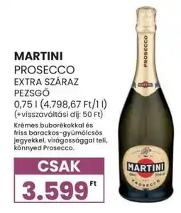 Spar MARTINI PROSECCO EXTRA SZÁRAZ PEZSGŐ ajánlat