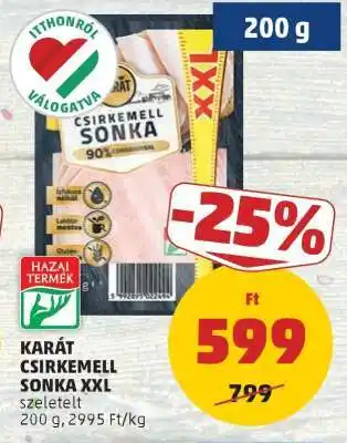 PENNY KARÁT CSIRKEMELL SONKA XXL ajánlat