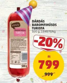 PENNY Dárdás Baromfihúsos Turista ajánlat