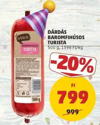 PENNY Dárdás Baromfihúsos Turista ajánlat
